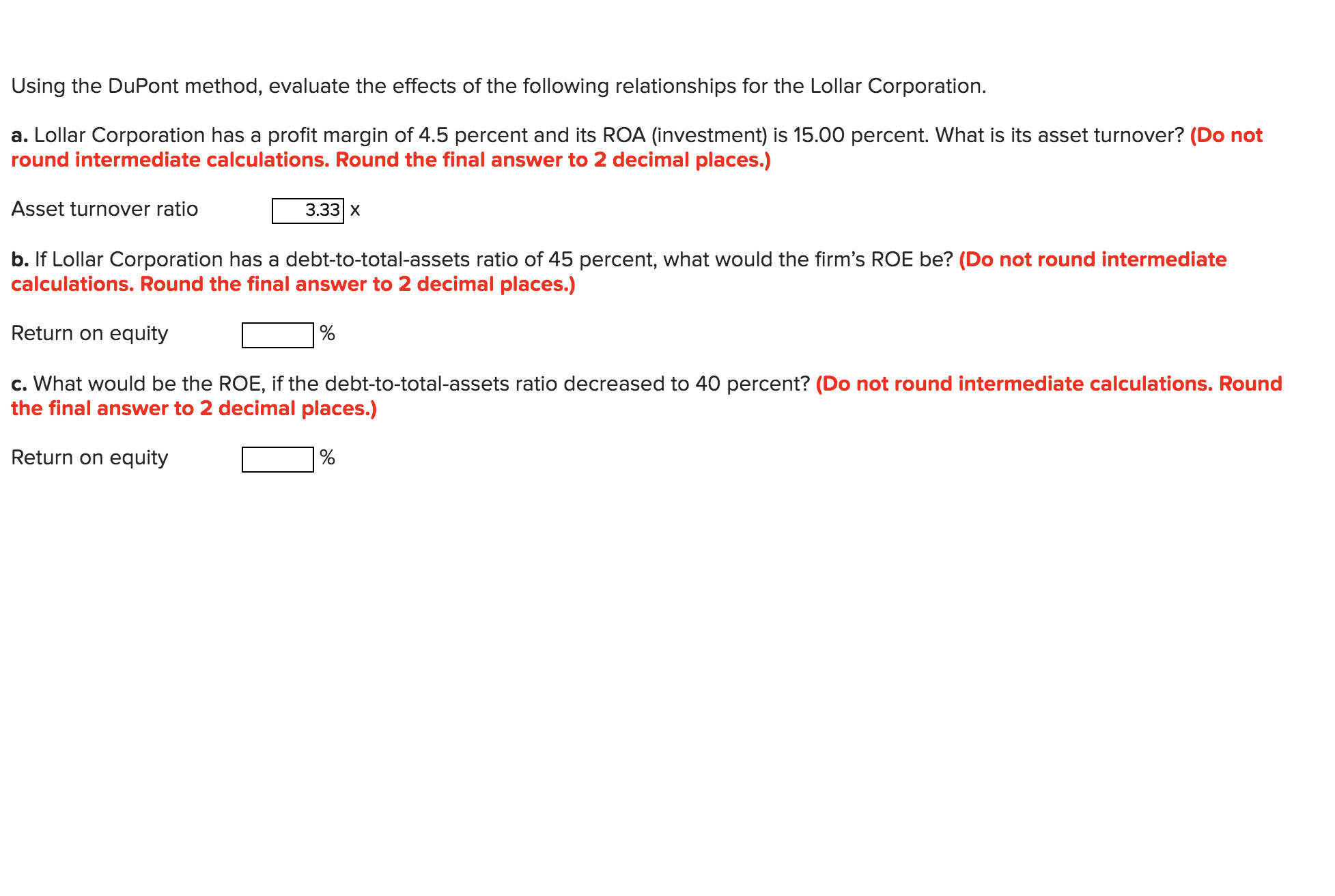the effects of the following relationships for the Lollar Corporation. a. Lollar