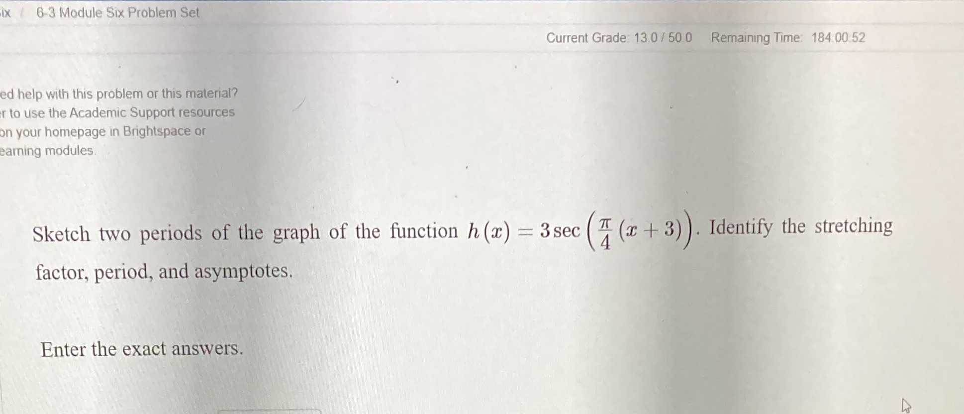 IX 6-3 Module Six Problem Set Current Grade: 13.0 / 50