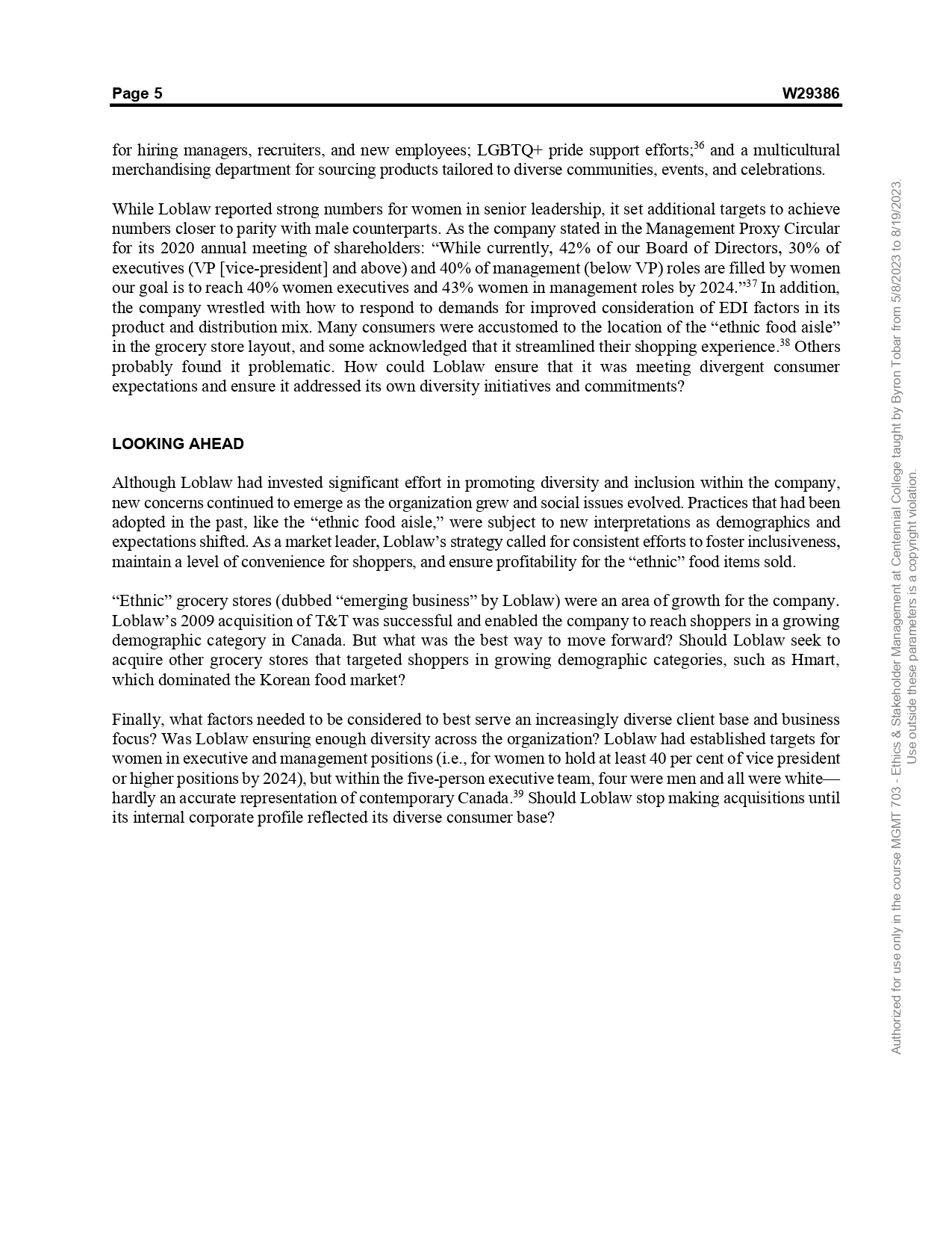 Founded in 1956.. Loblaw successfully gained market share and became a leader