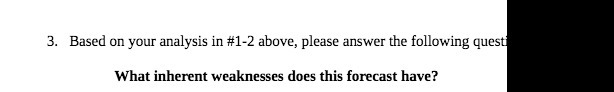  3. Based on your analysis in #1-2 above, please answer the
