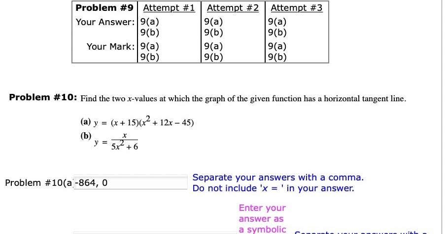 Problem #9 Attemgt #3 Your Answer: 9(a) 9(a) 9(b) Your Mark: