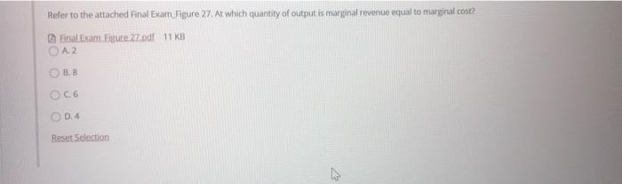 At which quantity of output is marginal revenue equal to marginal cost?