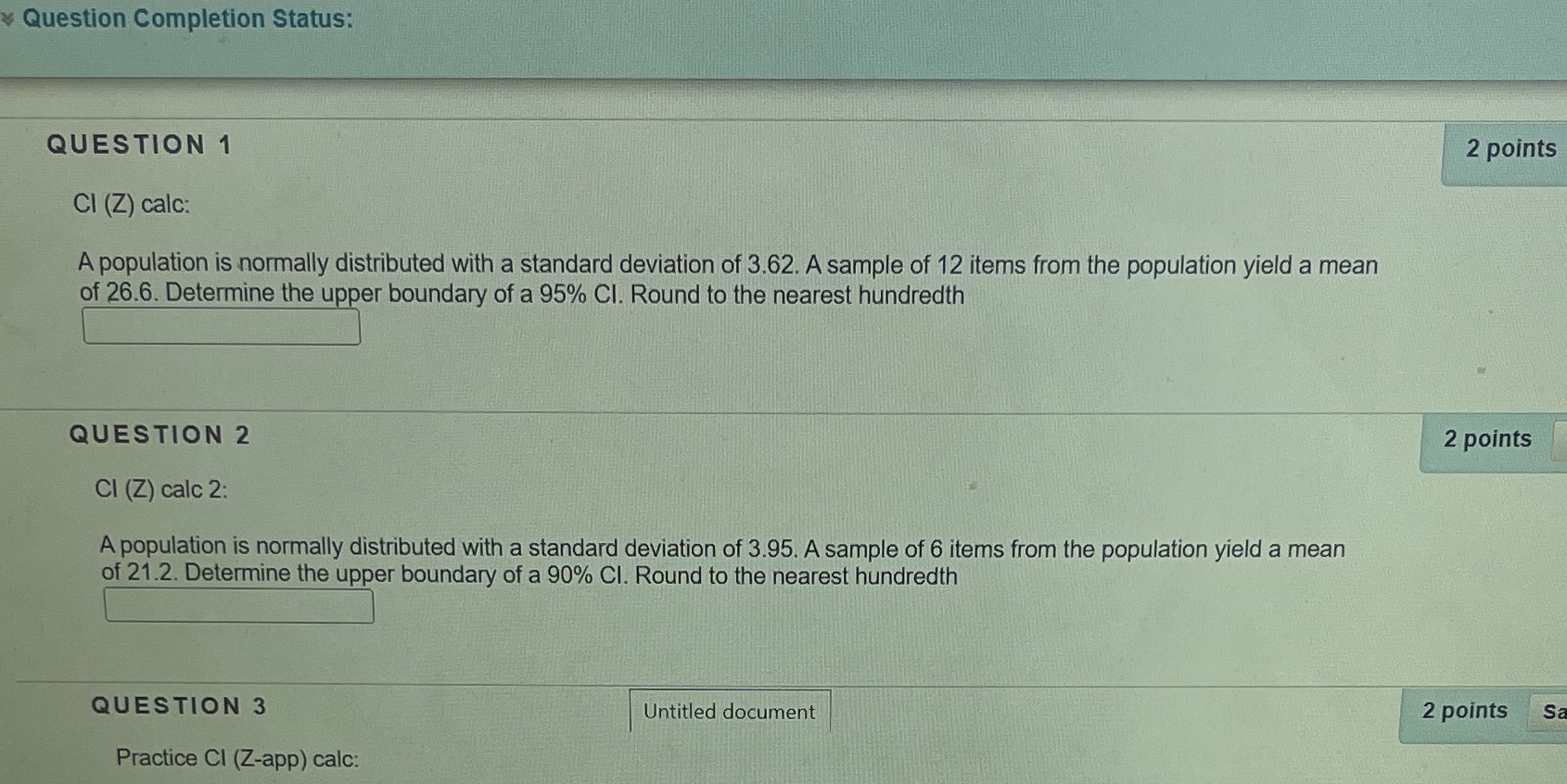 population is normally distributed with a standard deviation of 3.62. A sample