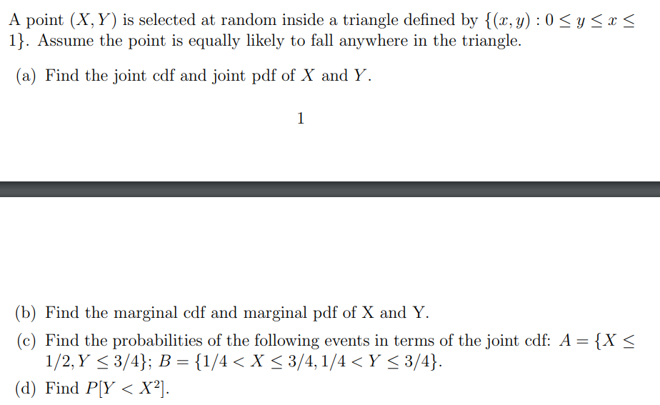 A point (X, Y) is selected at random inside a triangle defined