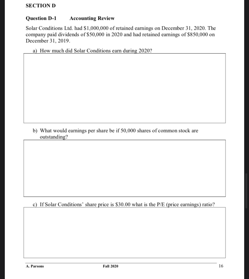 May you please help with a, b, and c SECTION D