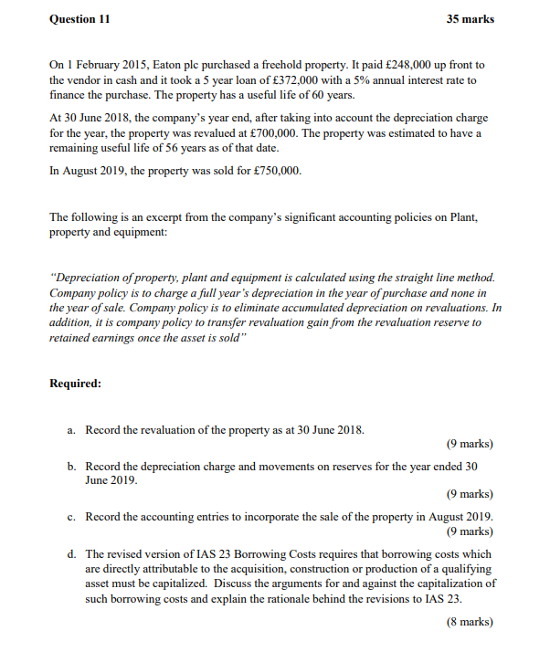 11 35 marks On I February 2015, Eaton plc purchased a freehold
