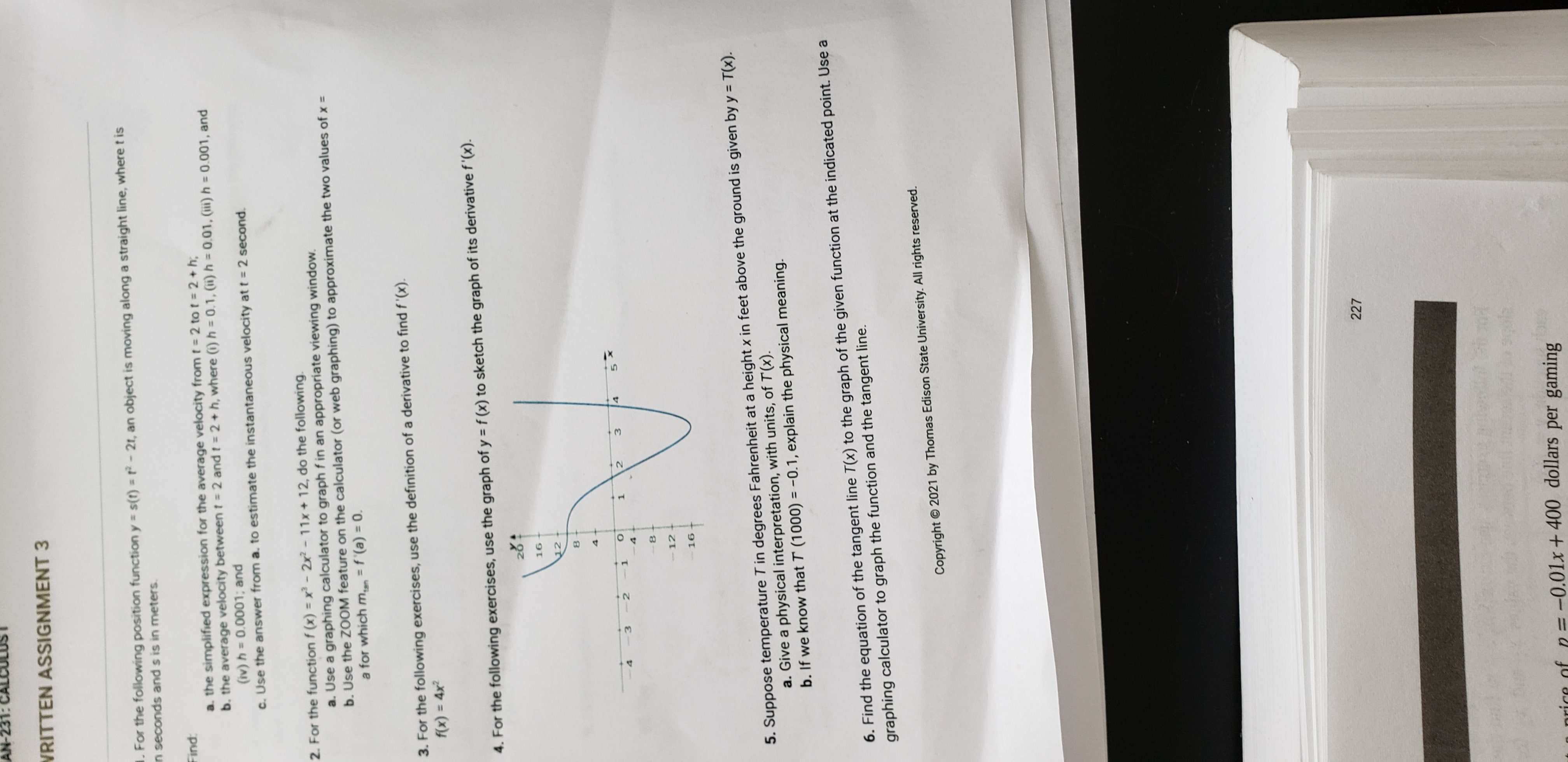 Questions 5 and 6 please WRITTEN ASSIGNMENT 3 For the following
