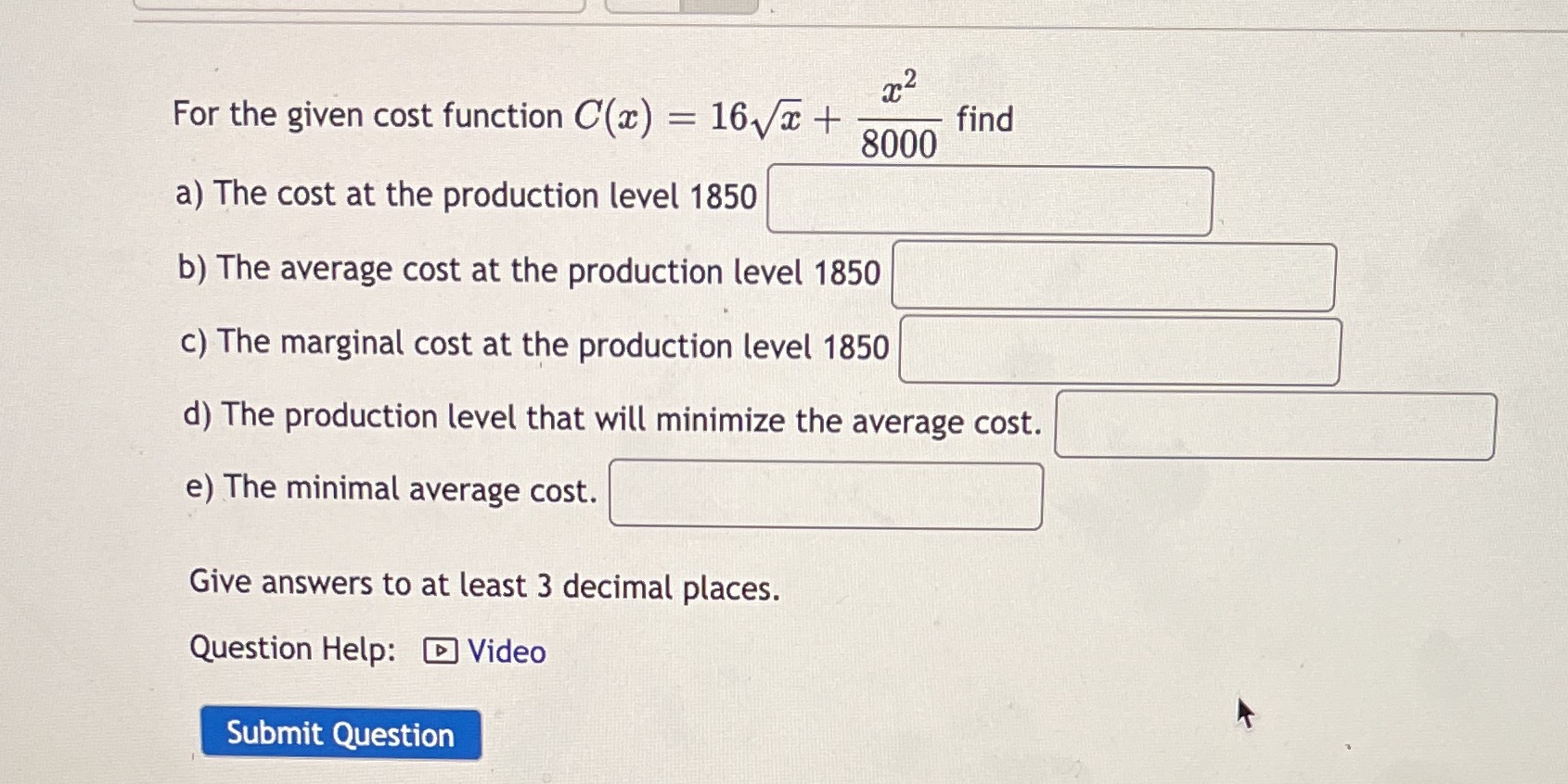  For the given cost function C(x) = 16vx + find 8000