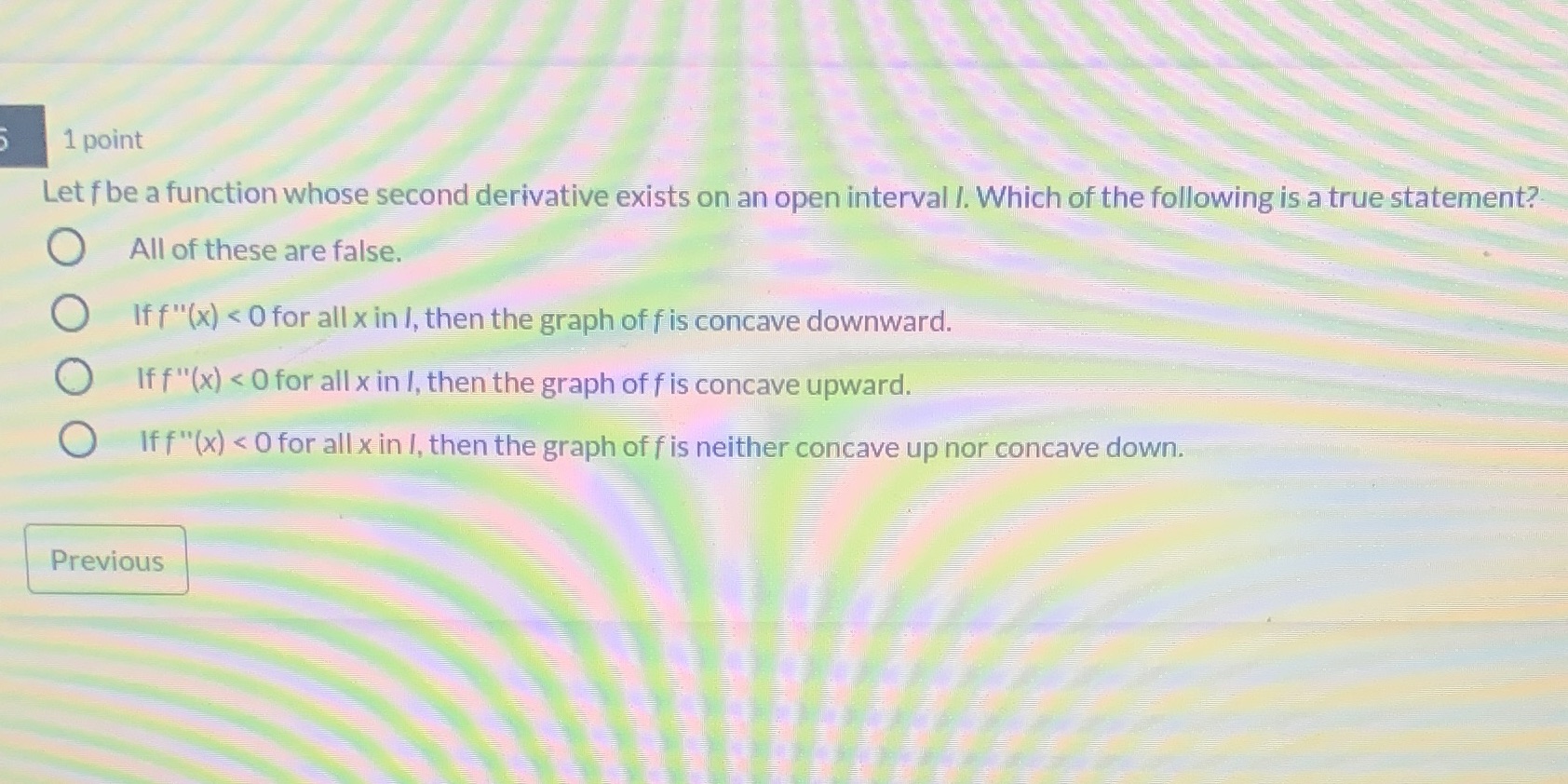 1 point Let f be a function whose second derivative exists