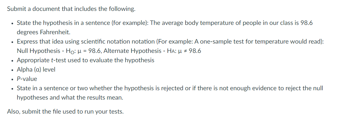 formulating a hypothesis and finding the alpha level and p-value. Submit a