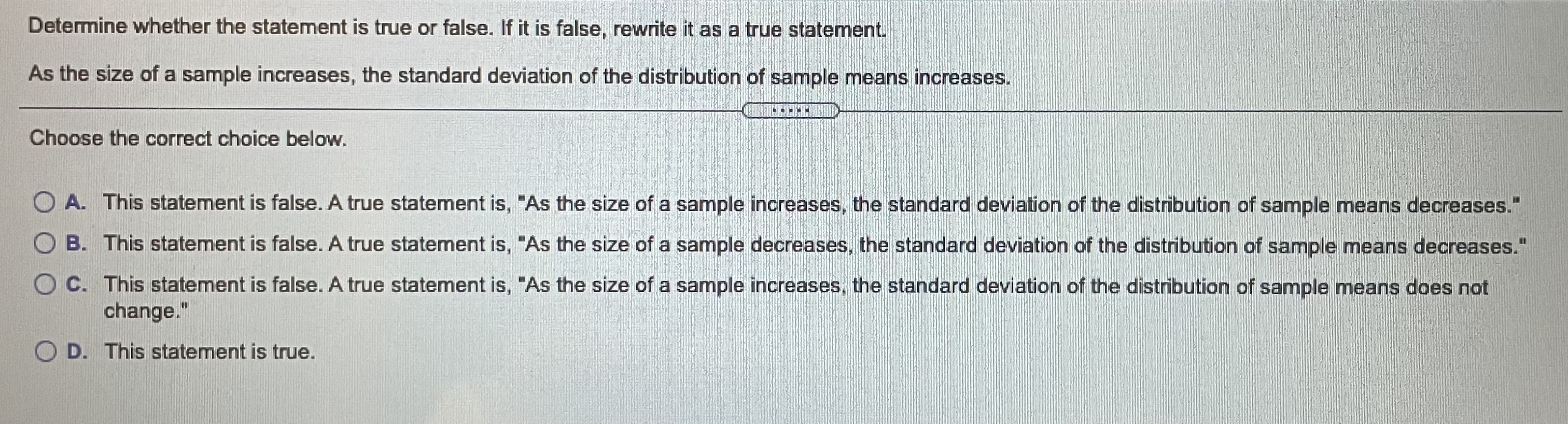 the statement is true or false. If it is false, rewrite it