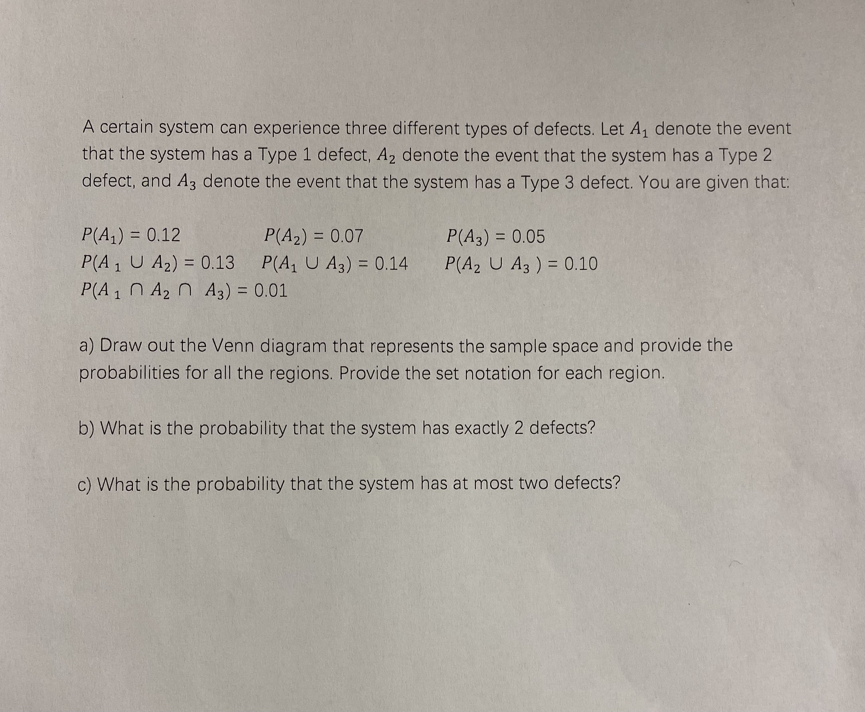 A, denote the event that the system has a Type 1 defect,