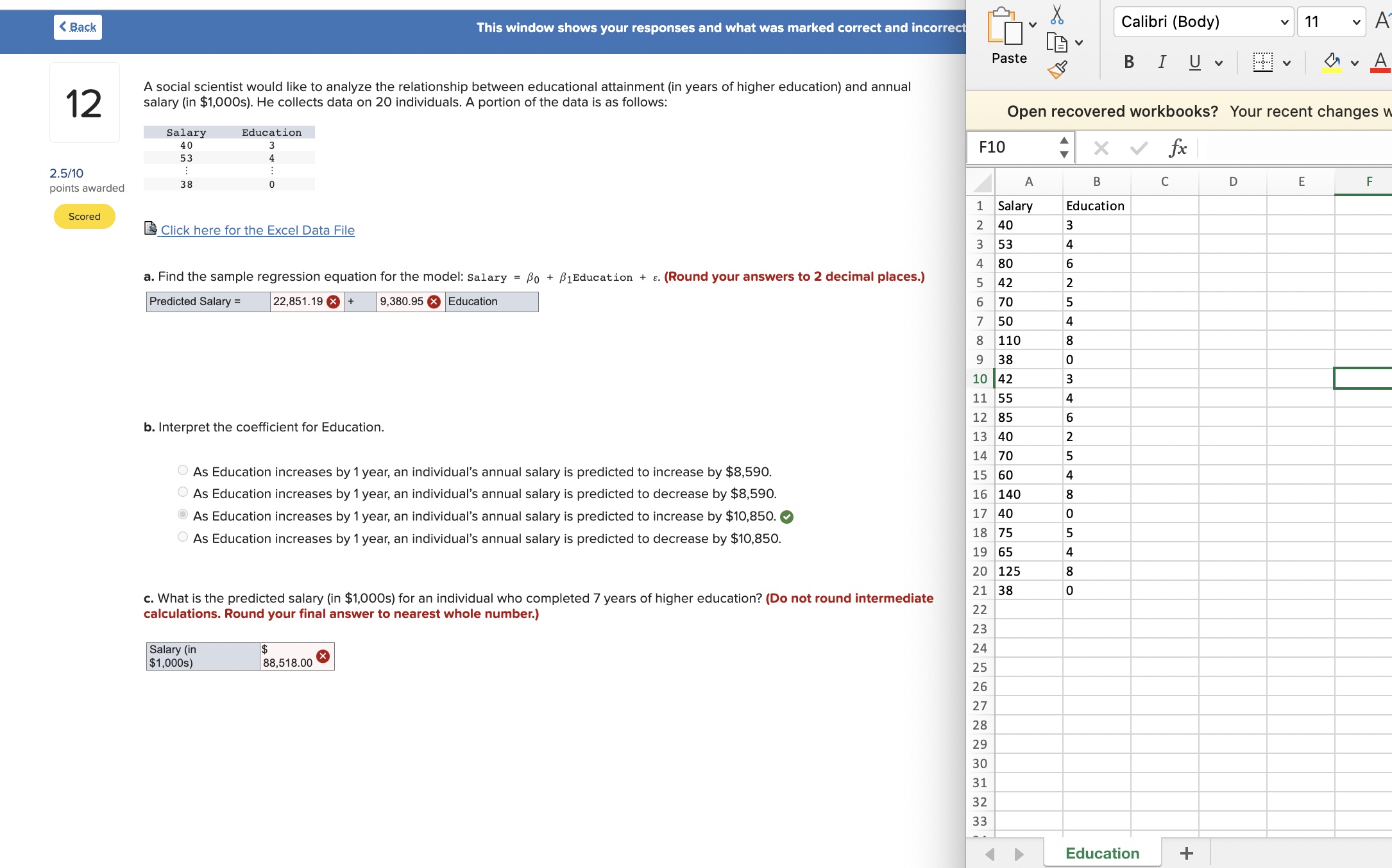 window shows your responses and what was marked correct and incorrect A