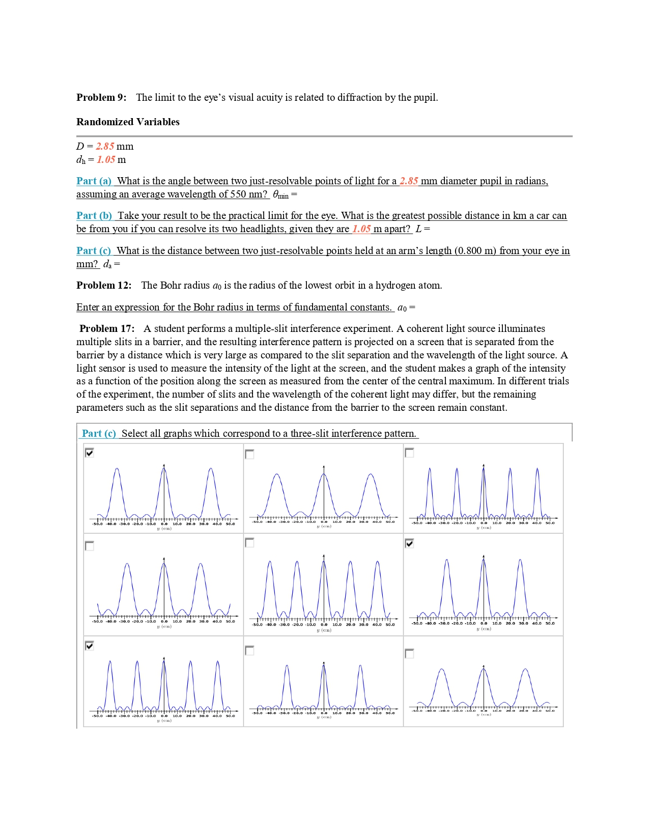 Problem 9: The limit to the eye's visual acuity is related