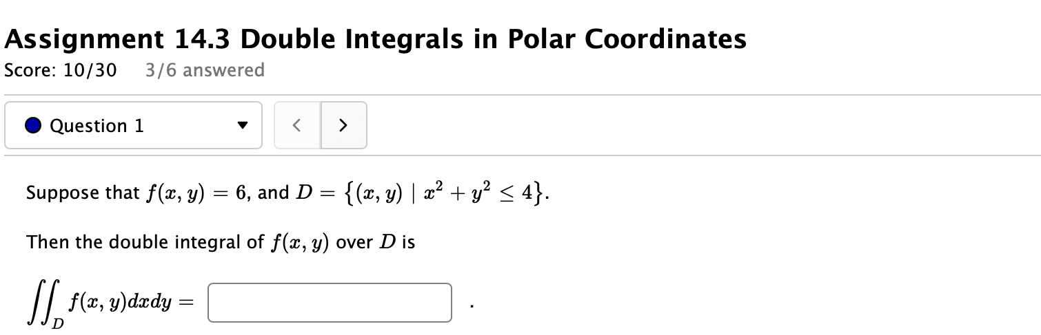 Question 1 v Suppose that f(:c, y) = 6, and D =