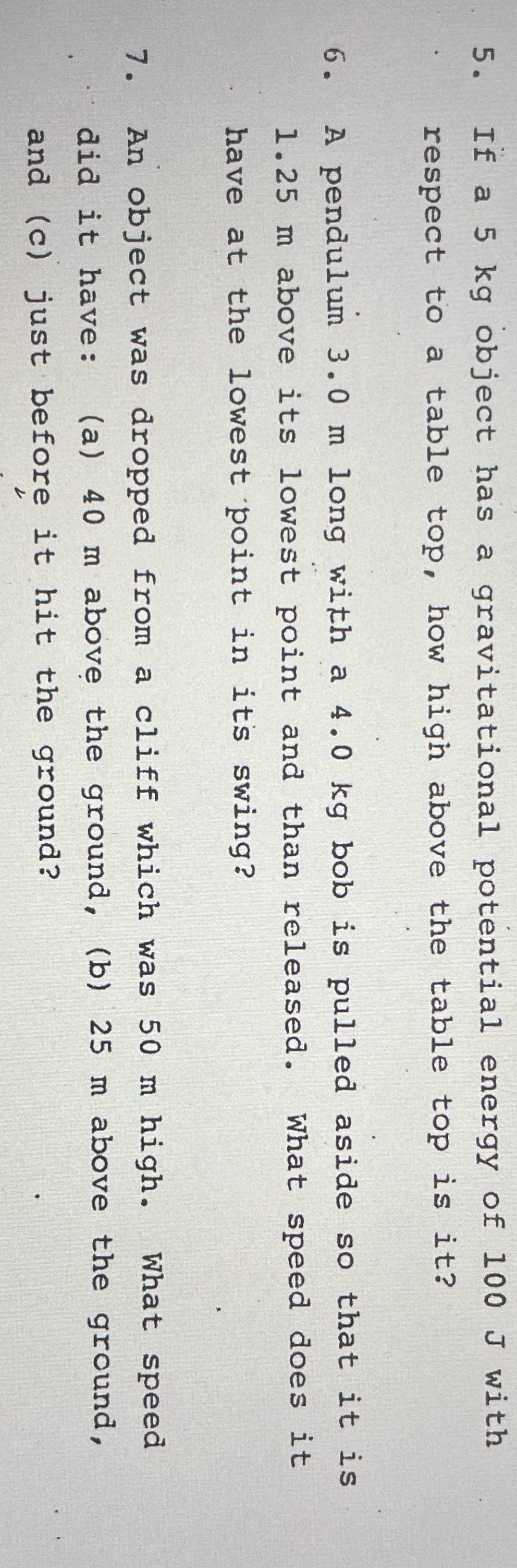 Solve the three problems in If a 5 kg object has a