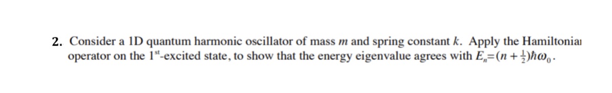 This is only one question related to Quantum Physics: PHY256. If you