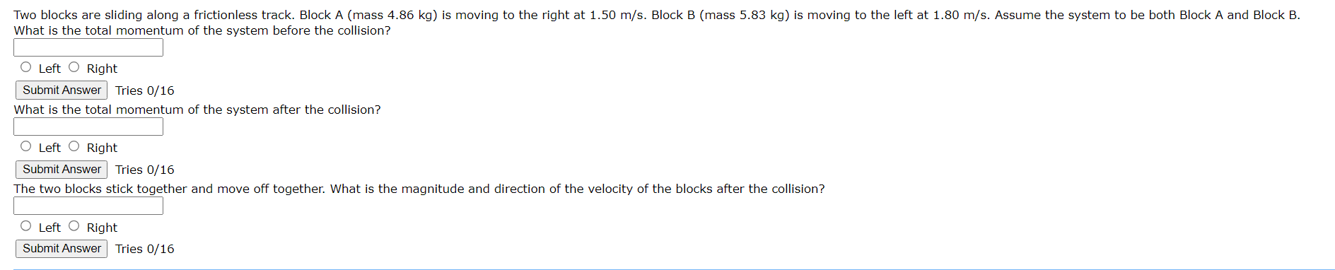  Two blocks are sliding along a frictionless track. Block A (mass