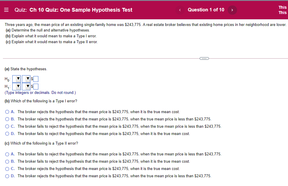 2 Quiz: Ch 10 Quiz: One Sample Hypothesis Test Question 1