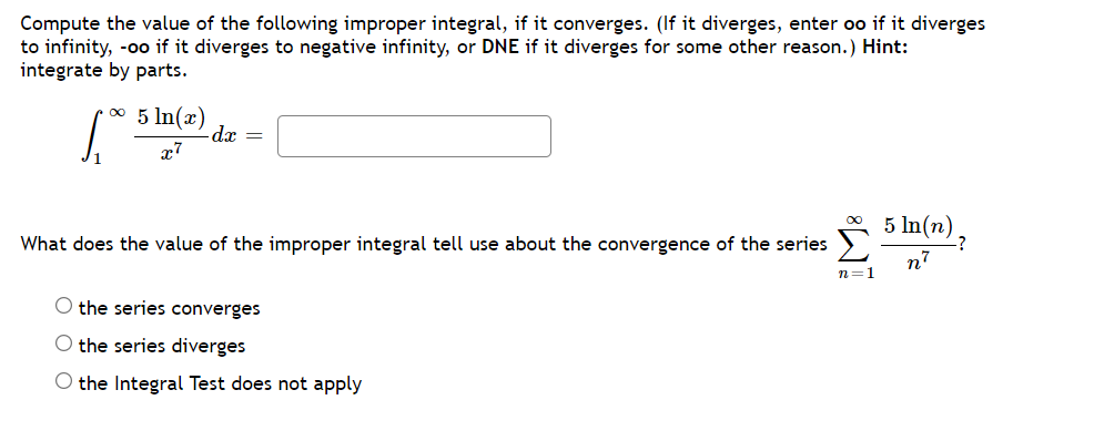 Step by Step answer please Compute the value of the following improper