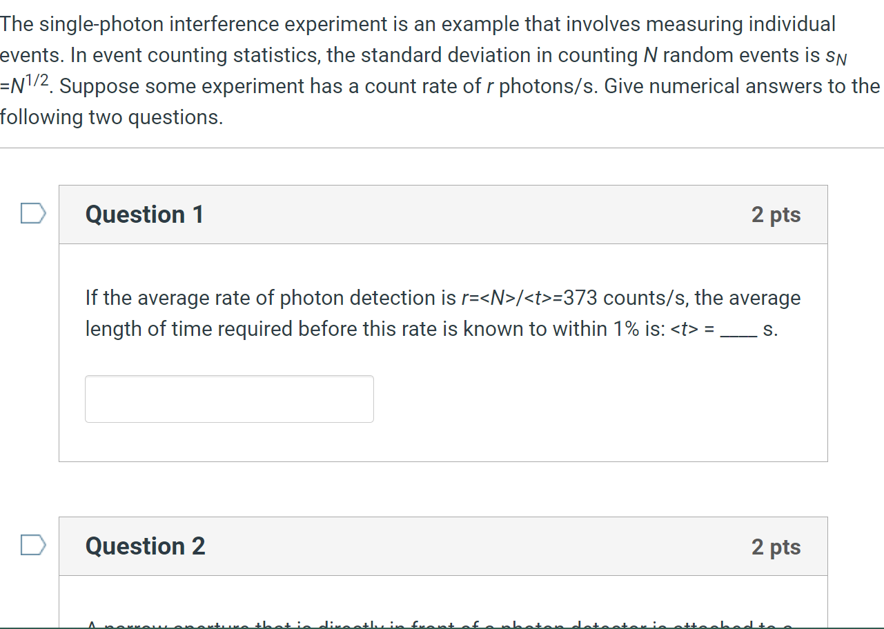 events is 3N =Nl/2. Suppose some experiment has a count rate of