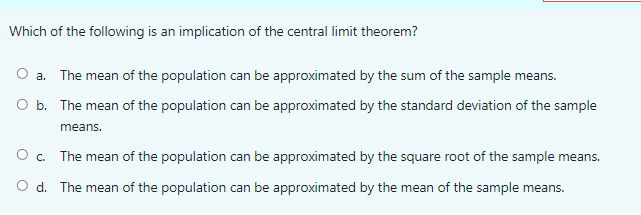 population can be approximated by the square root of the sample means.