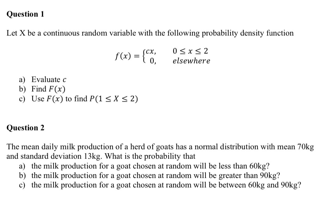  Question 1 Let X be a continuous random variable with the