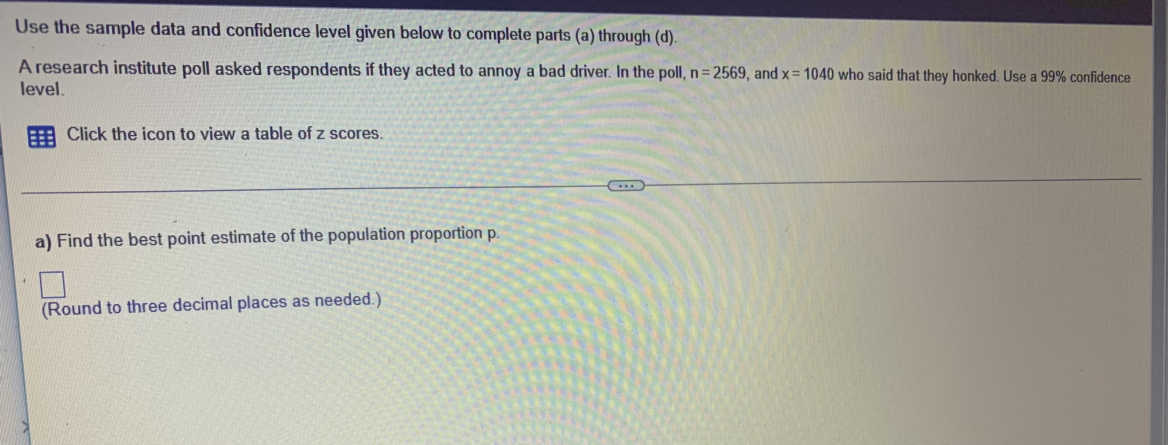 complete parts (a) through (d). A research institute poll asked respondents if