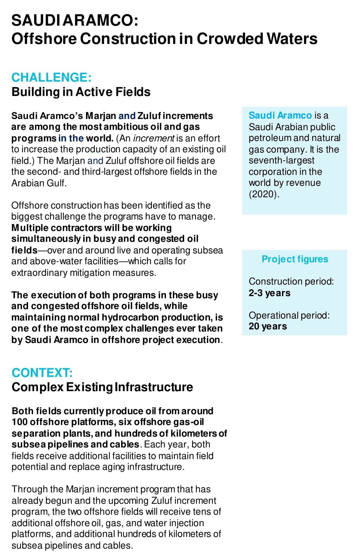 Offshore construction has been identified as the biggest challenge the programs have