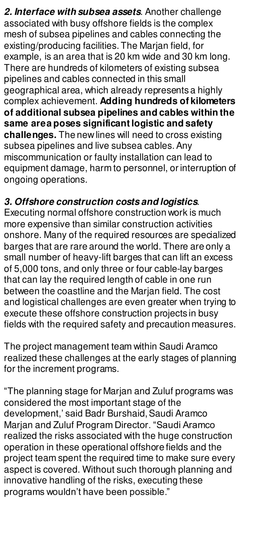 congested oil fieldsover and around five and operating subsea and above-water facilitieswhich