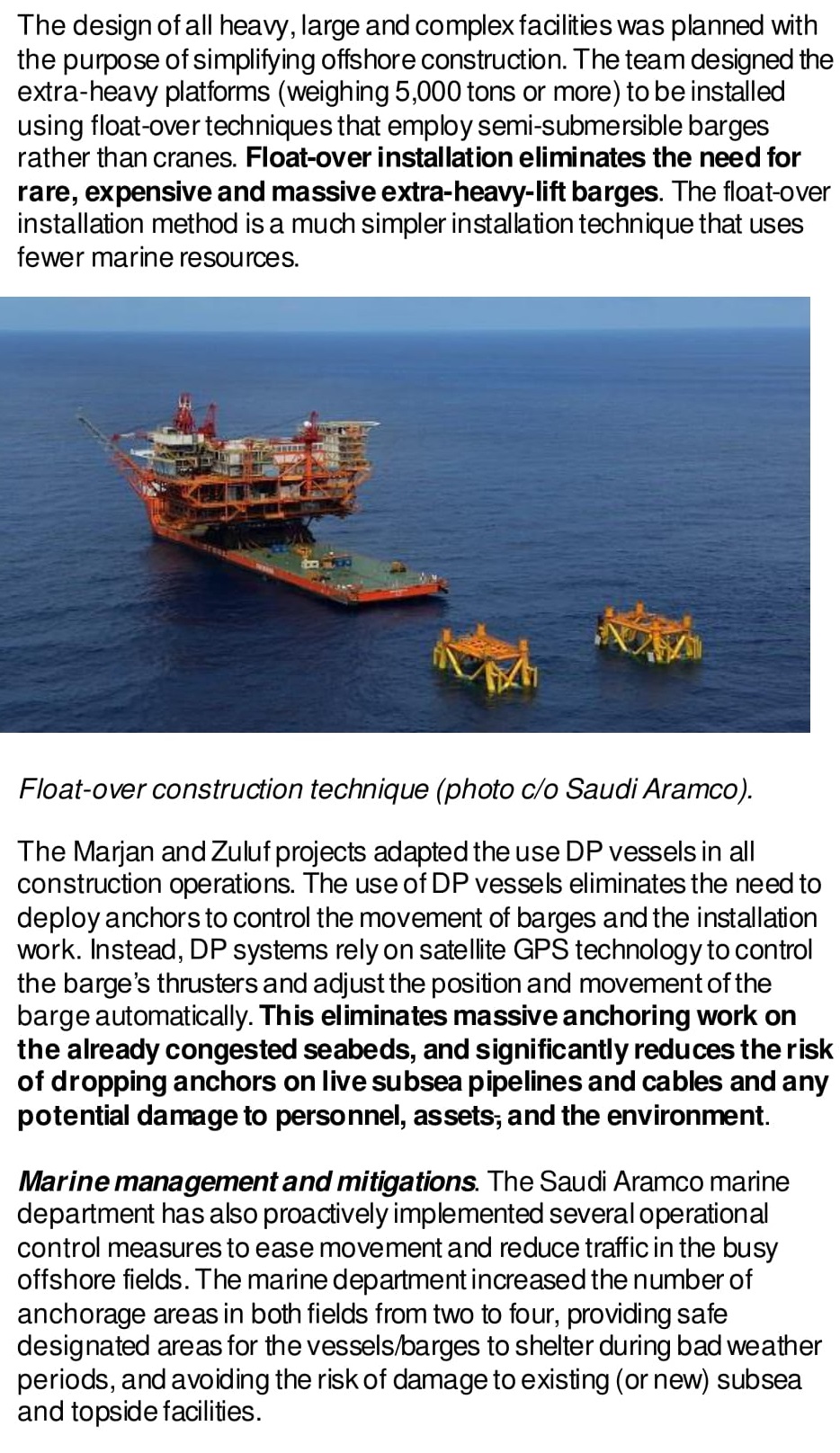 offshore project execution. CONTEXT: Complex Existing Infrastructure Both fields currently produce oil