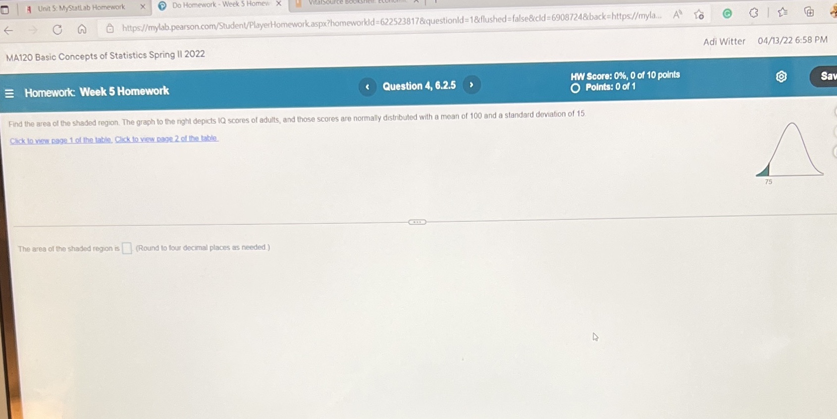  A Unit 5: MyStatLab Homework X Do Homework - Week S