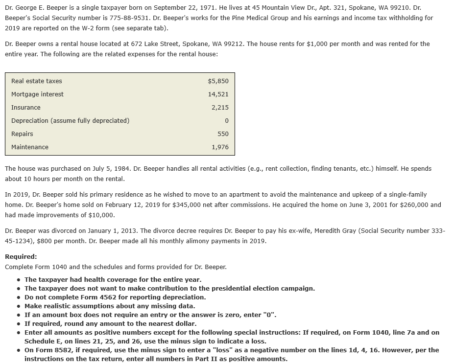 Comprehensive Problem 4-2A Dr. George E. Beeper is a single taxpayer born