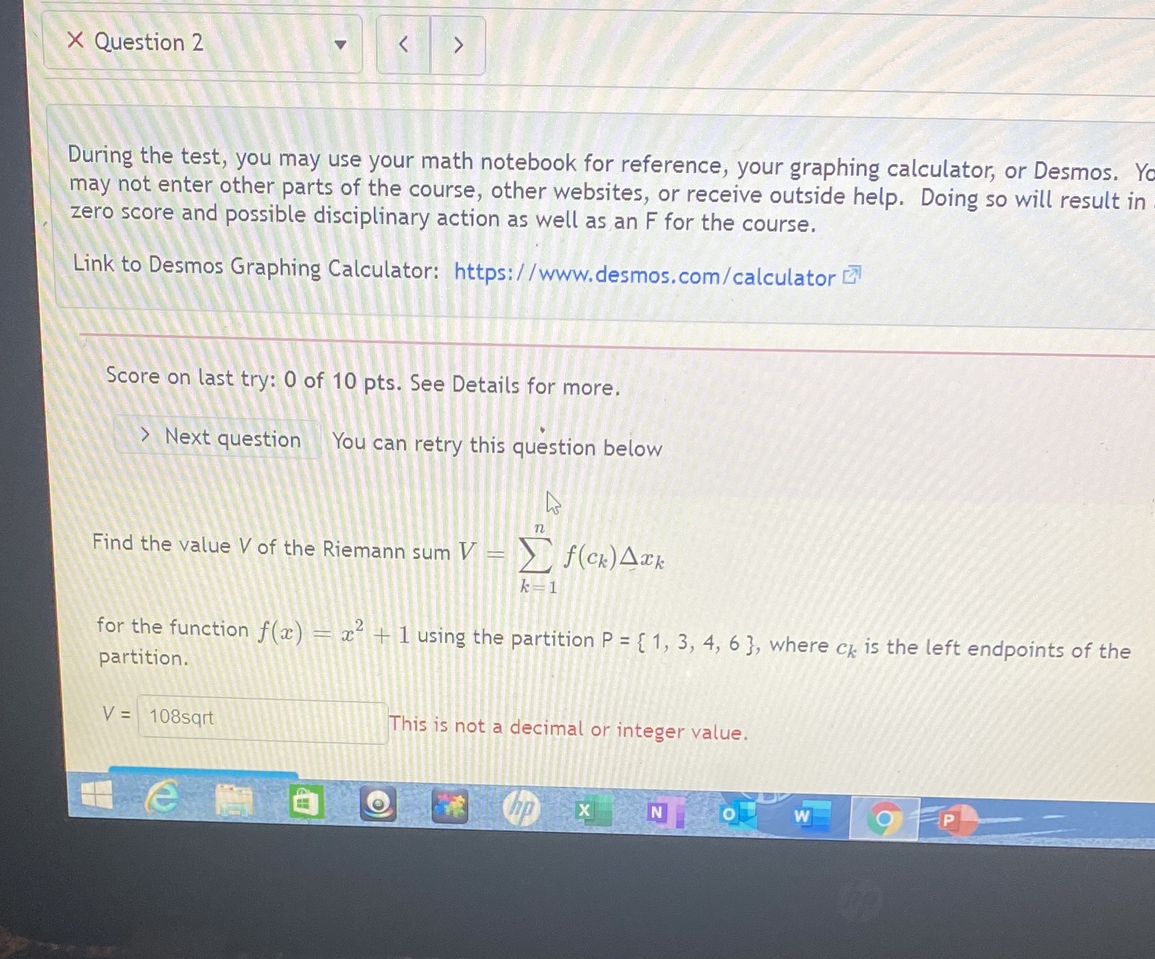  ' X Question 2 3 During the test, you may use