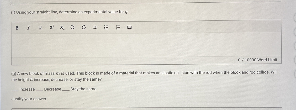 during the collision. BIUXXOCOEEO ? 0 / 10000 Word Limit Student use