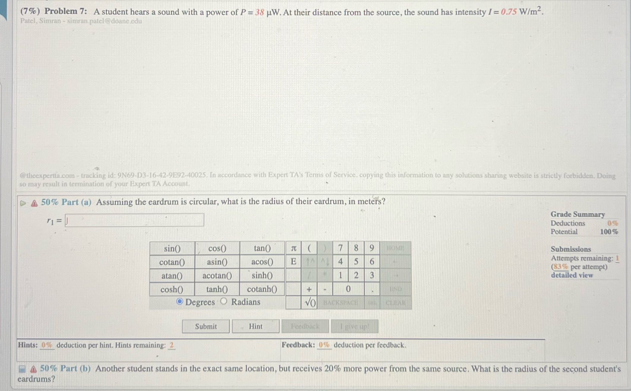 #7 (7%) Problem 7: A student hears a sound with a power