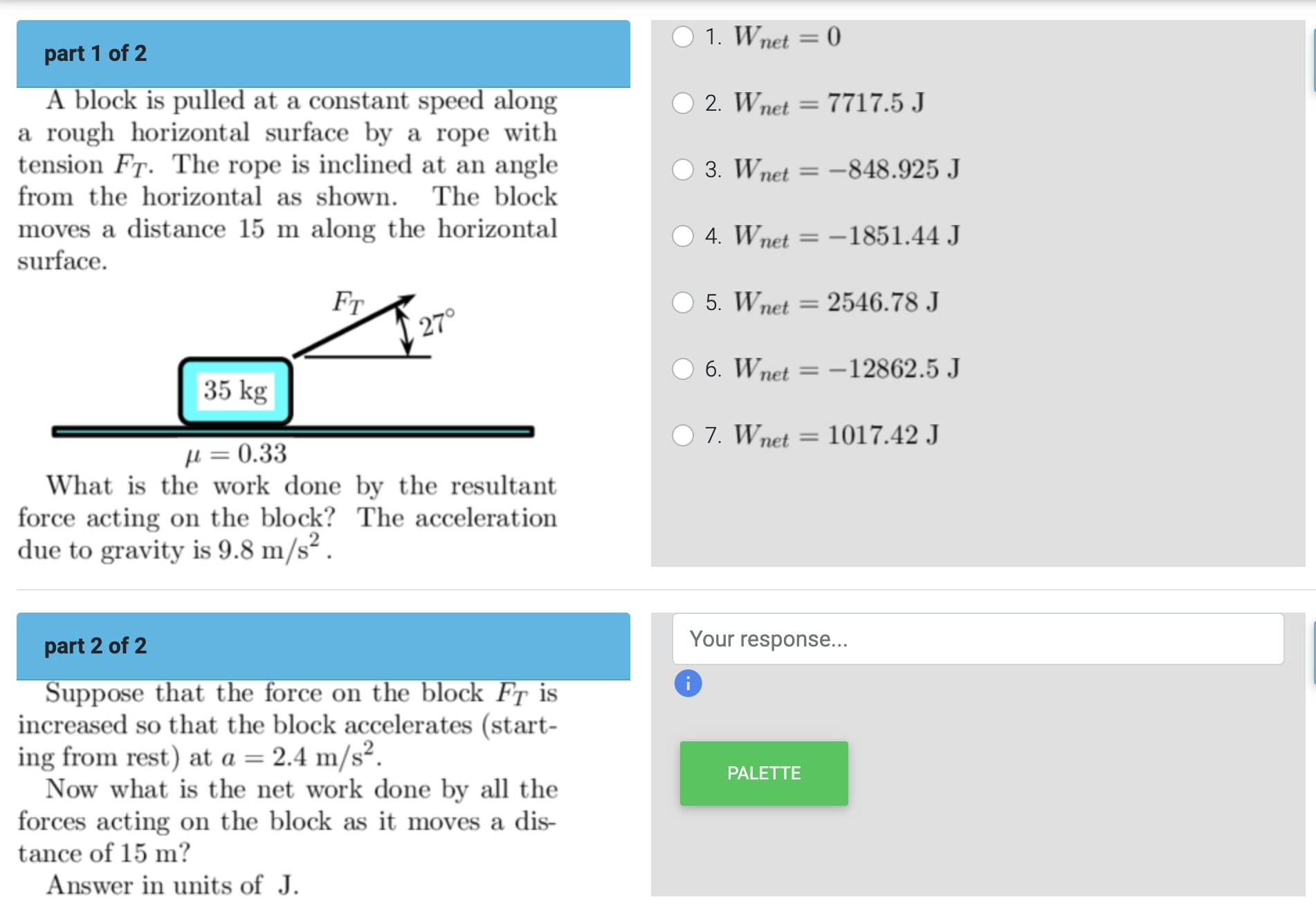 horizontal surface by a rope with tension FT. The rope is inclined