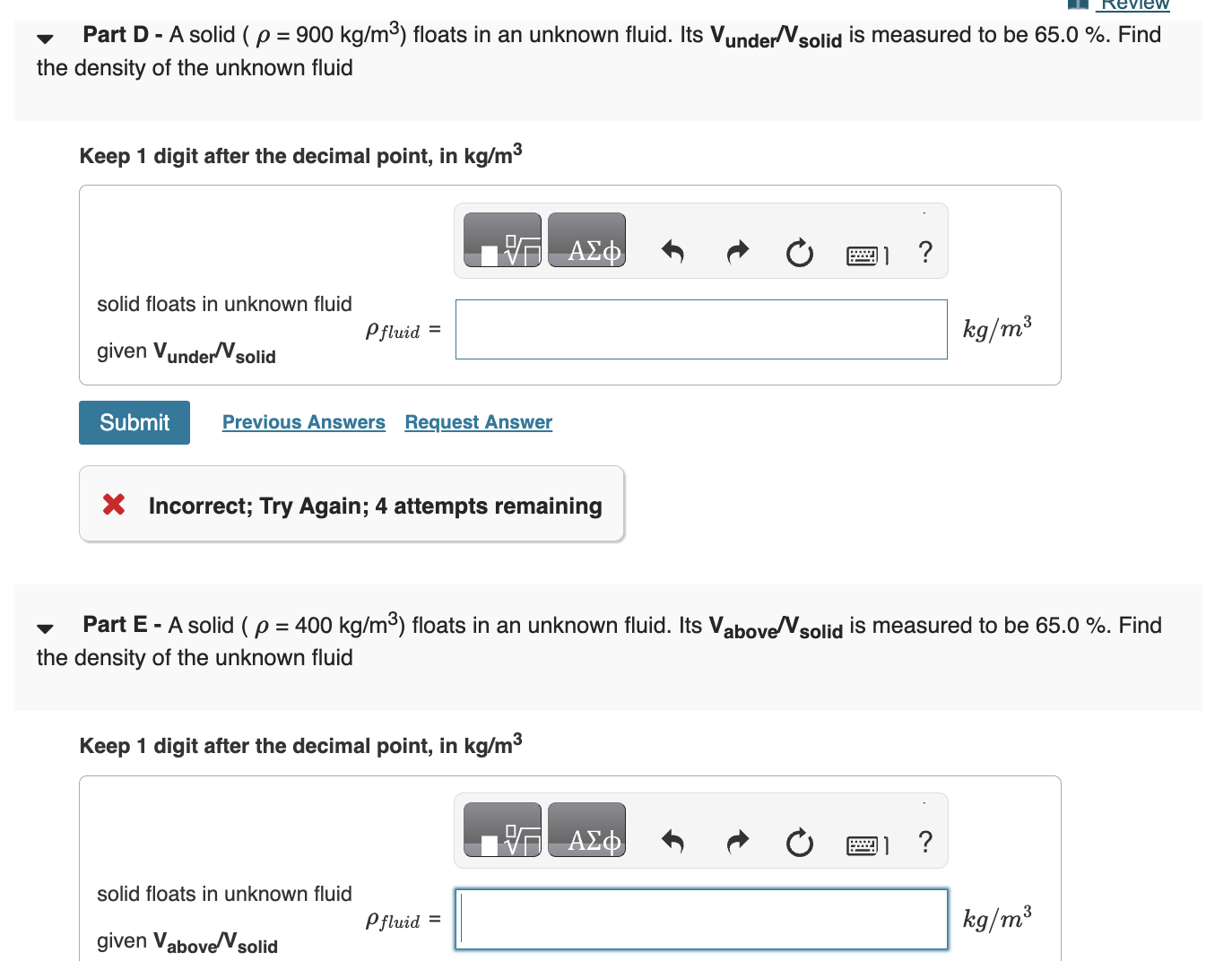 could explain each step by step? Thanks. Learning Goal: Archimedes Principle and