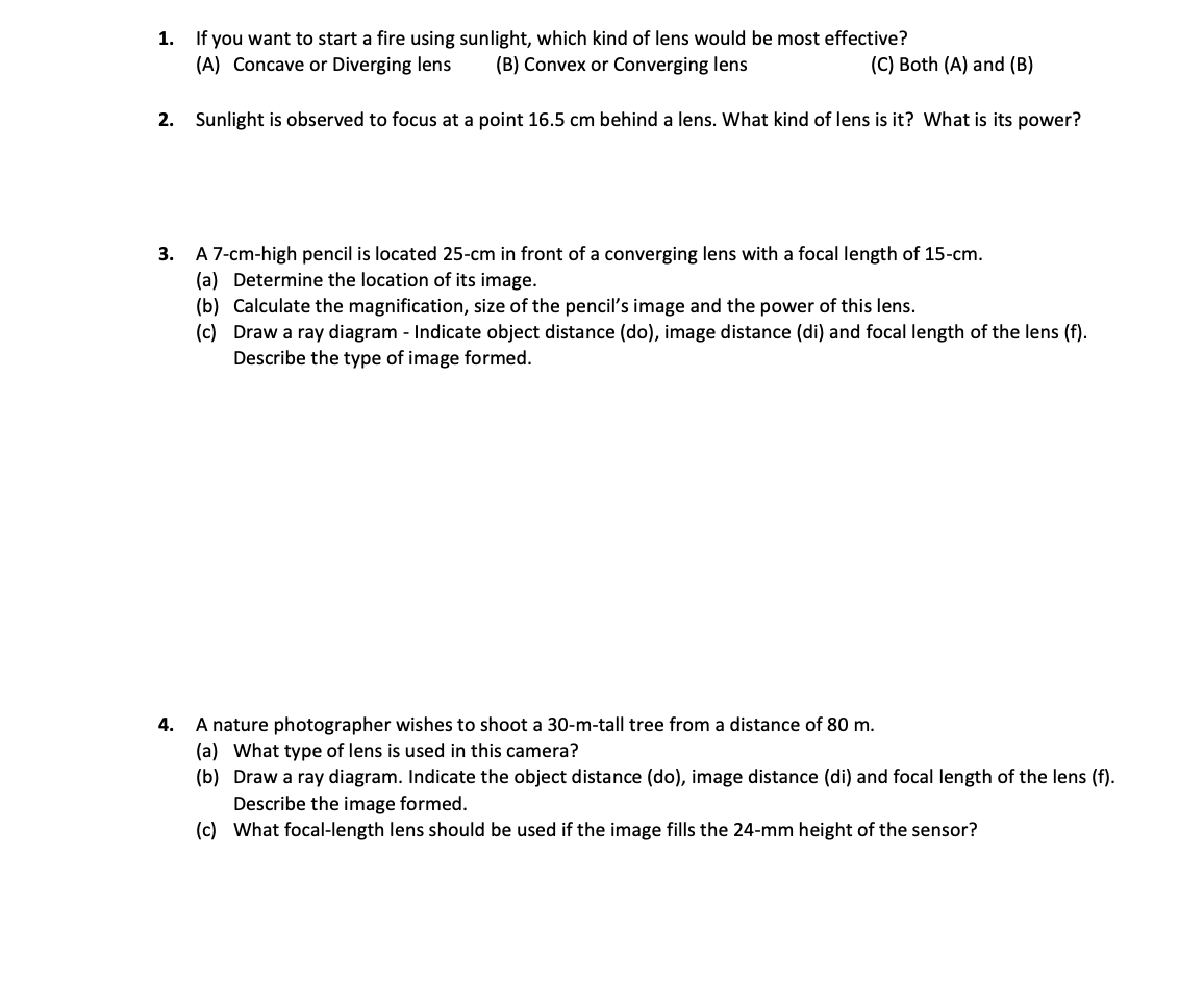 which kind of lens would be most effective? (A) Concave or Diverging