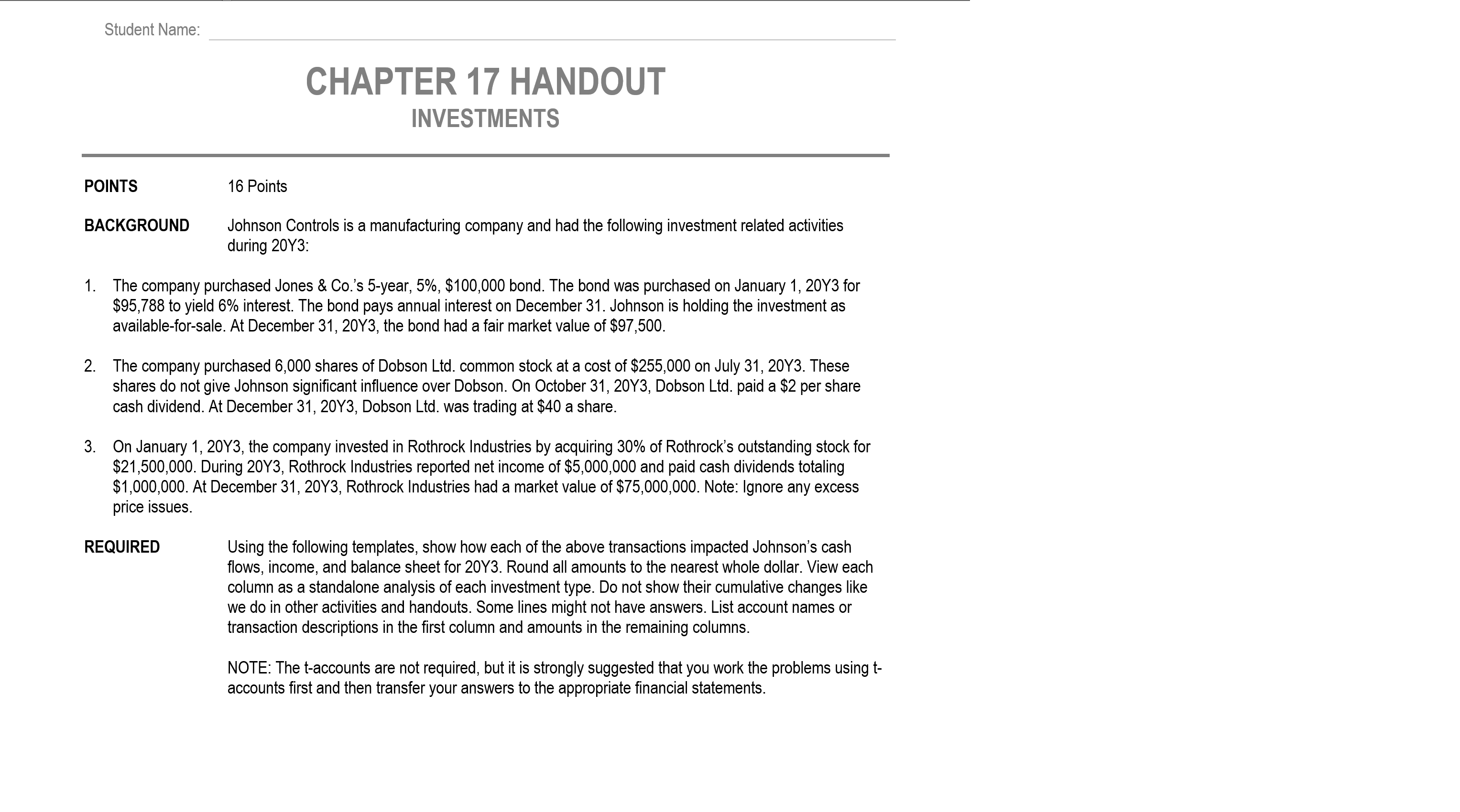 and had the following investment related activities during 20Y3: 1 . The