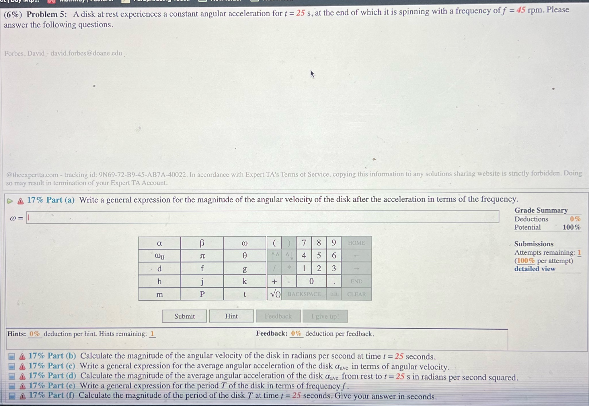 Please answer all parts a-f (6%) Problem 5: A disk at rest