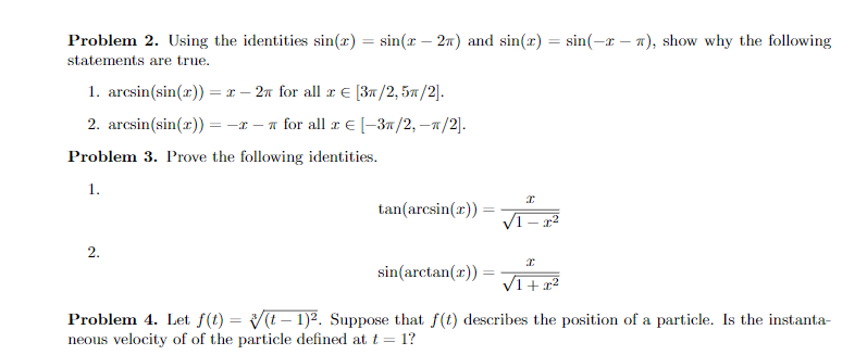 Problem 3. Problem 2. Using the identities sin(x) = sin(x -2x) and