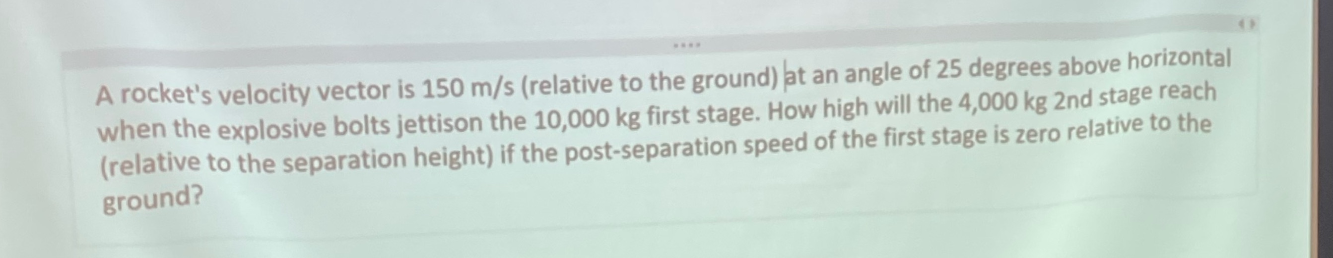 Solve step by step. Show all work. A rocket's velocity vector is