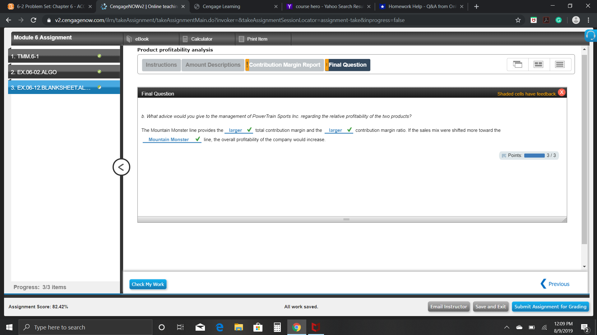 facility. The manufacturing facility operates at 100% of capacity. The following per-unit