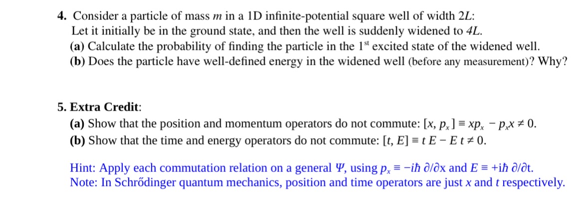 There are 2 questions related to Quantum Physics: PHY256. Please if you
