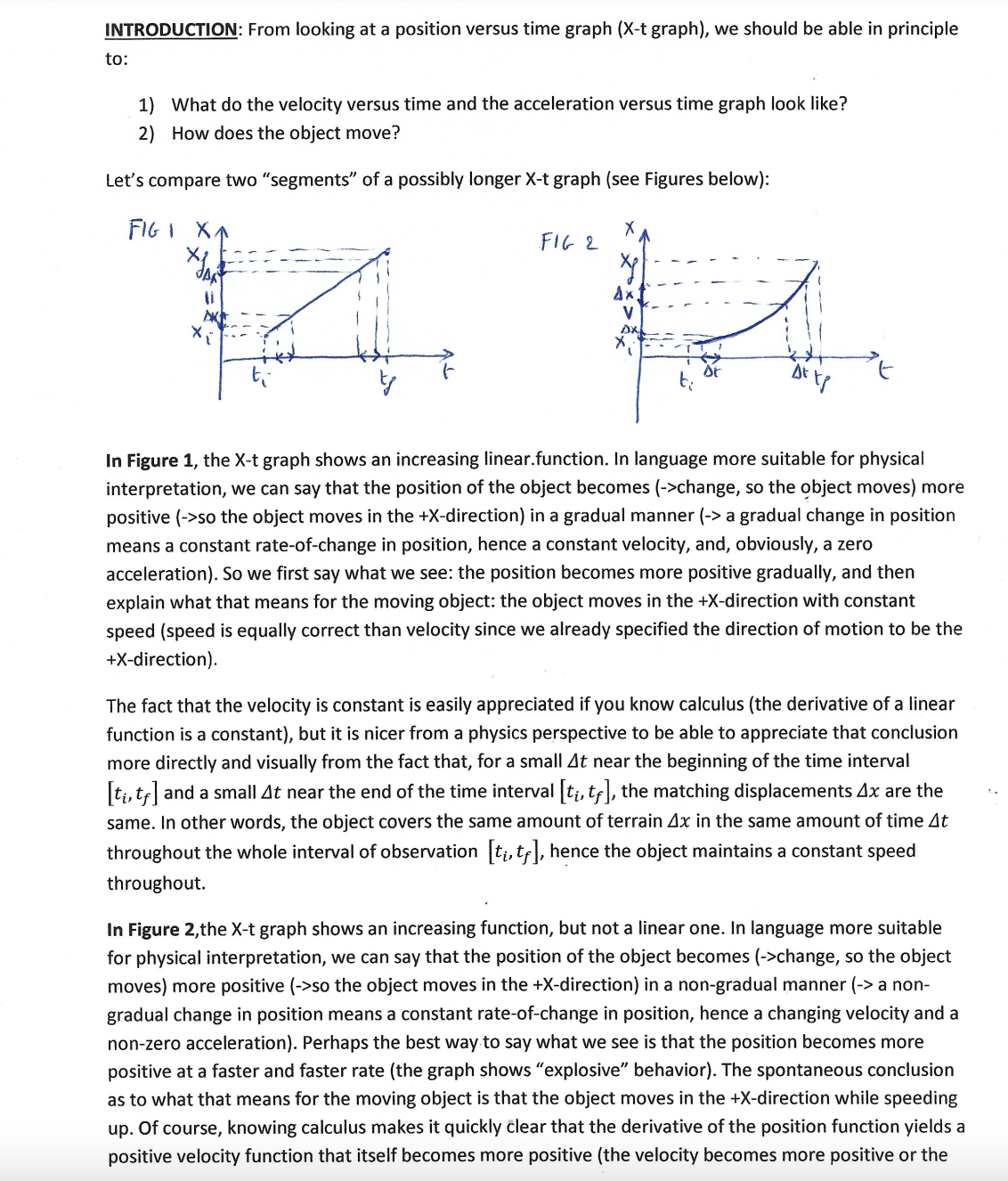 versus time and the acceleration versus time graph look like? 2} How