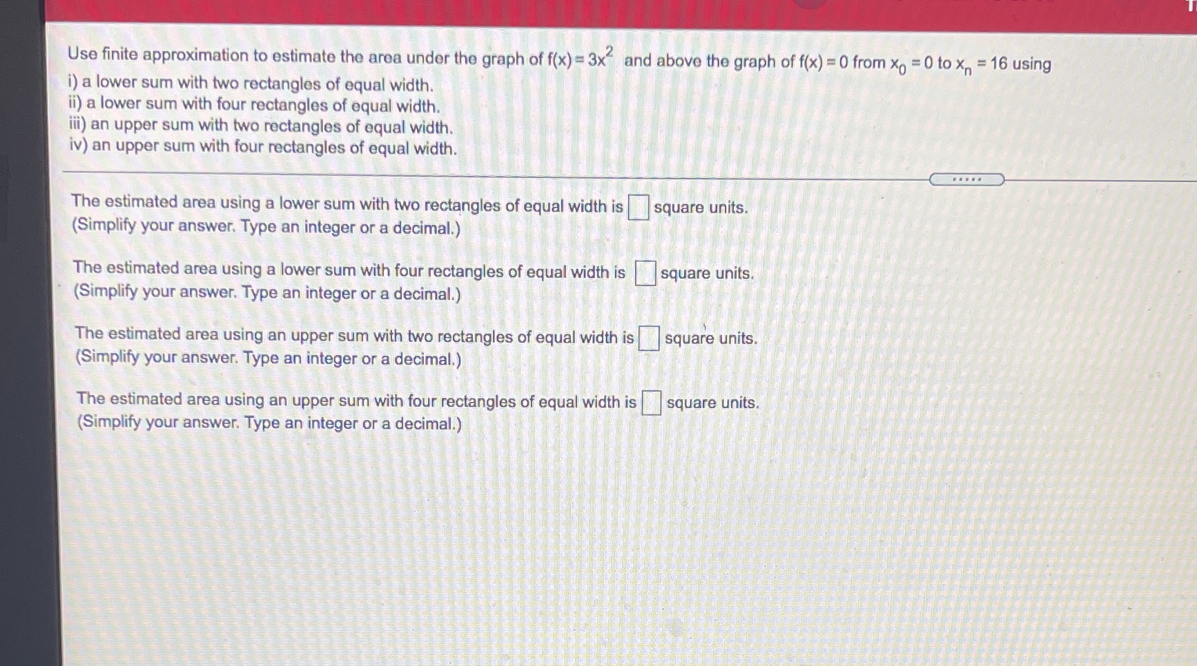 Use nite approximation to estimate the area under the graph of