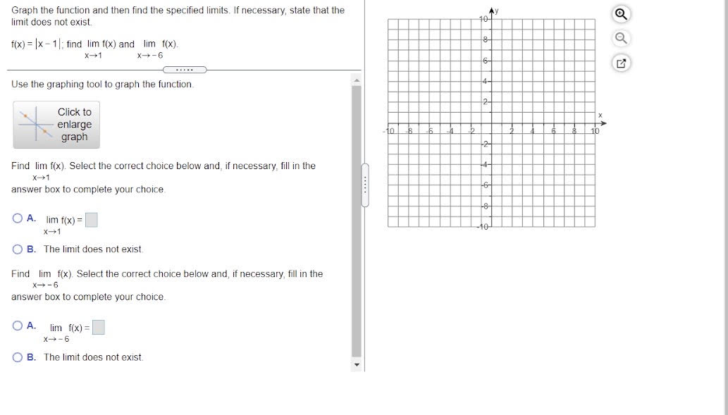 state that the limit does not exist. f(x) = |x - 1|;