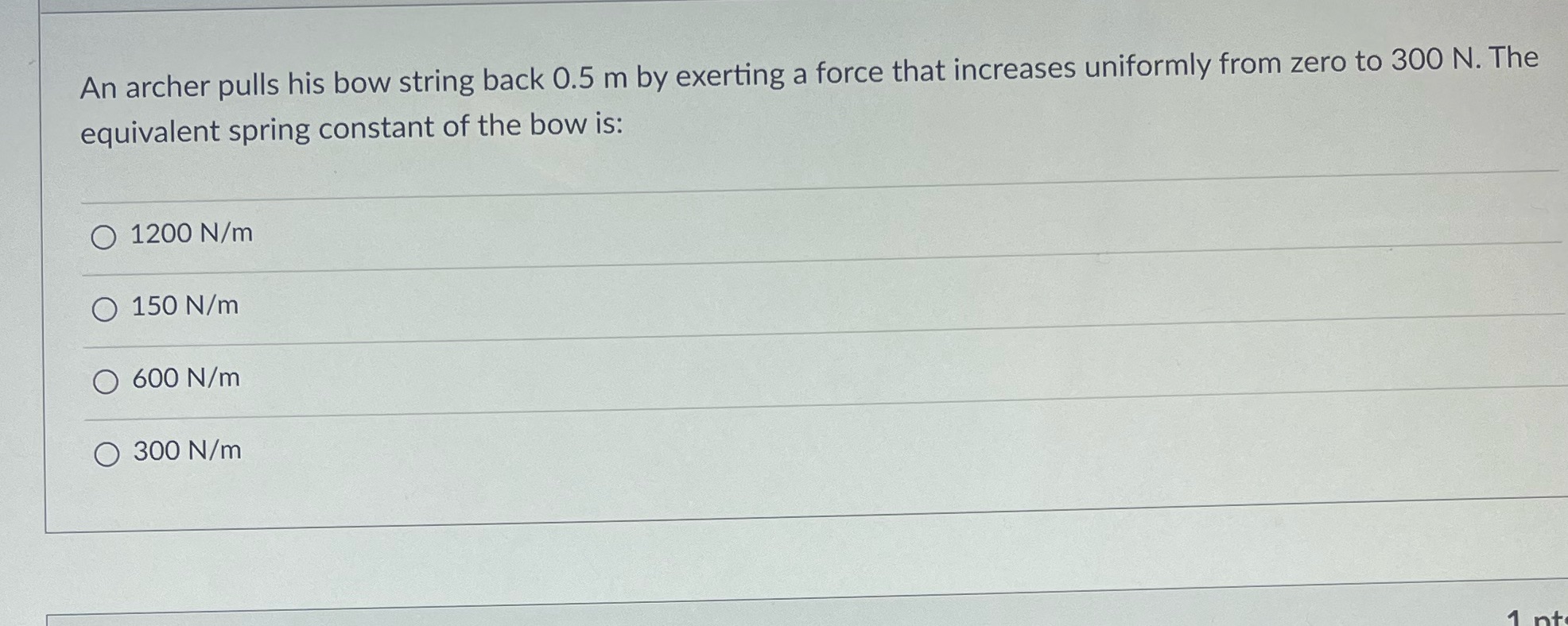  An archer pulls his bow string back 0.5 m by exerting