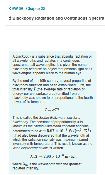 at all wavelengths. It is given the name blackbody because an object